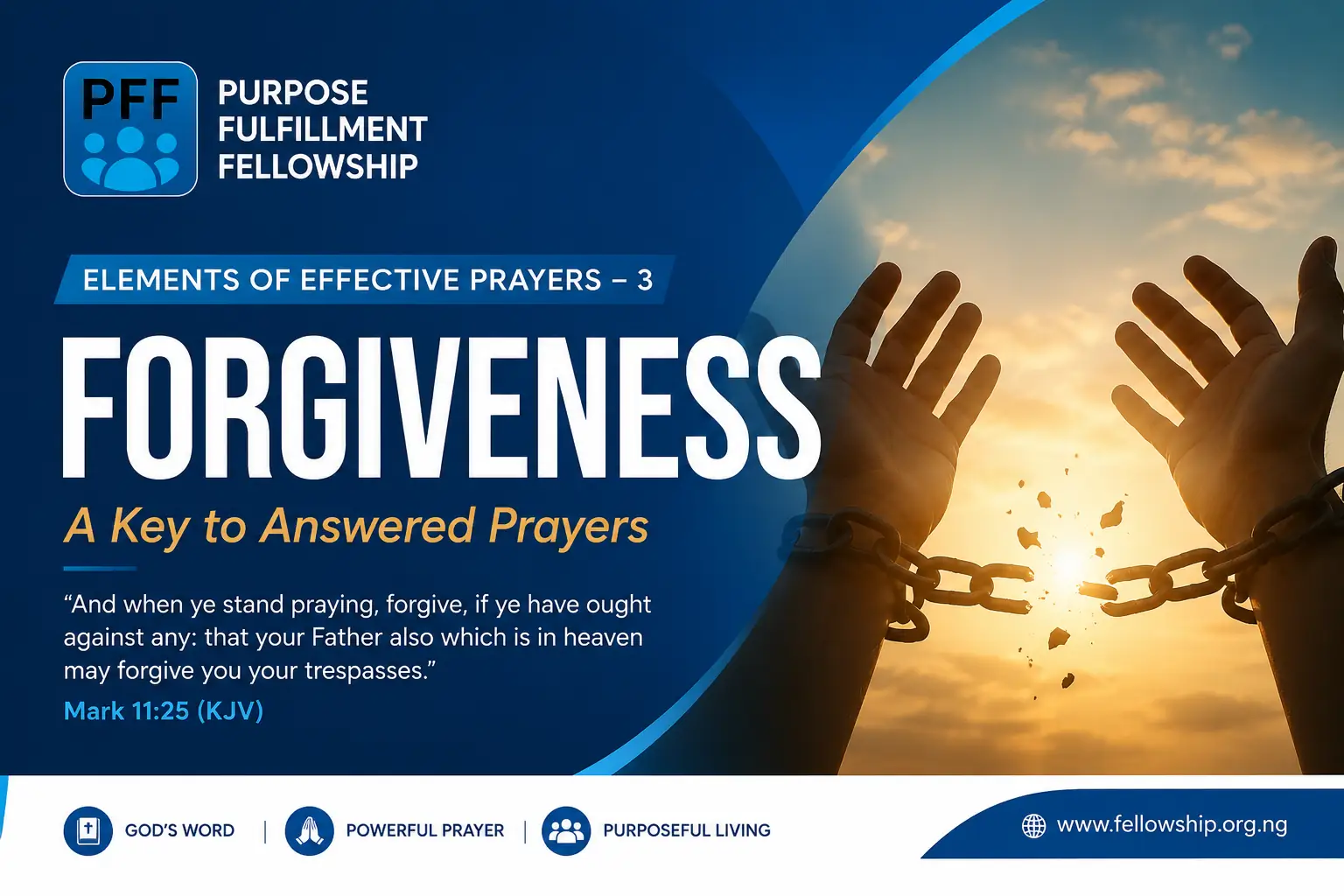 ELEMENTS OF EFFECTIVE PRAYERS – 3: FORGIVENESS